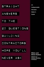 Straight Answers to the 20 Questions Building Contractors Hope You'll Never ...