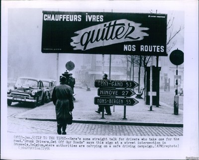 1956 Brussels Belgium Sign Urges Drunk Drivers Off Road Safety Wirephoto 8X10