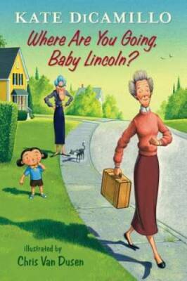 Where Are You Going, Baby Lincoln?: Tales from Deckawoo Drive, Volum - GOOD