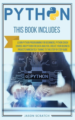 Python: This Book Includes: Learn Python Programming for Beginners, Python...