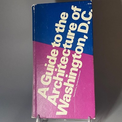 Vintage Copy of the book A Guide to the Architecture of Washington, D.C.