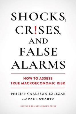 Shocks, Crises and False Alarms | How to Assess True Macroeconomic Risk | Buch