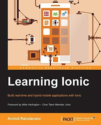 Learning Ionic,Arvind Ravulavaru