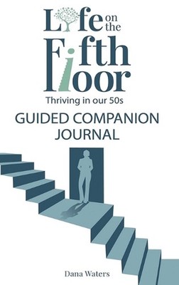 Life on the Fifth Floor: Guided Companion Journal by Dana Waters Hardcover Book