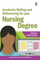 Academic Writing And Referencing For Your Nursing Degree Jane Bottomley (U. A.)