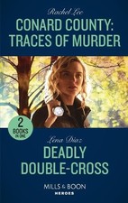 Conard County: Traces Of Murder / Deadly Double-Cross: Conard C... by Diaz, Lena
