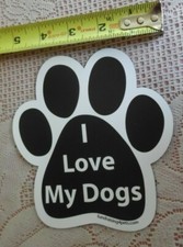 Paw shape "I LOVE MY DOGS" magnet decal refrigerator / car / truck HELP ANIMALS