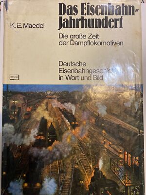 Das Eisenbahn-Jahrhundert Hardcover 1973 ca. 200 Seiten, Kartenausschnitt und