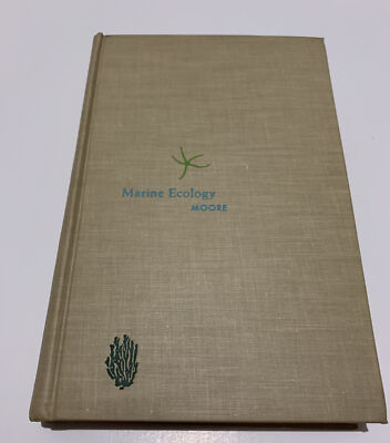Marine Ecology By Hilary D Moore Hardcover John Wiley & Sons VERY GOOD CONDITION