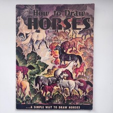 HOW TO DRAW HORSES: A SIMPLE WAY TO DRAW HORSES By Walter Foster