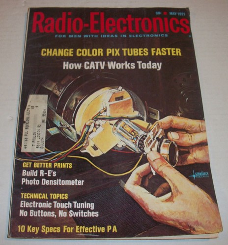Radio Electronics Magazine May 1971 Change Color Pix Tubes Faster How CATV Works - Picture 1 of 4