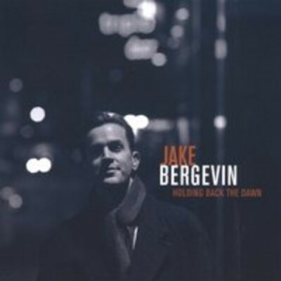 Holding Back the Dawn by Bergevin, Jake (CD, 2007)