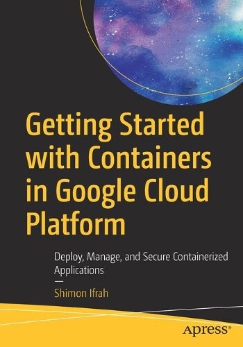 Thumbnail - Shimon Ifrah Getting Started With Containers In Google Cloud Platf