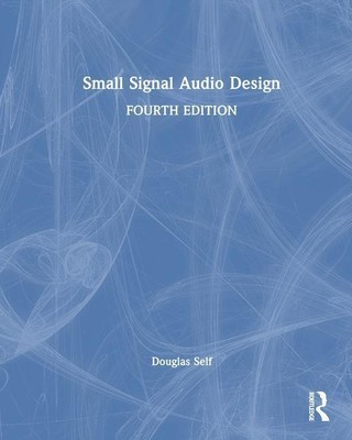 Douglas Self | Small Signal Audio Design | Buch | Englisch (2023)