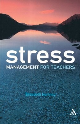 Stress Management for Teachers,Elizabeth Hartney