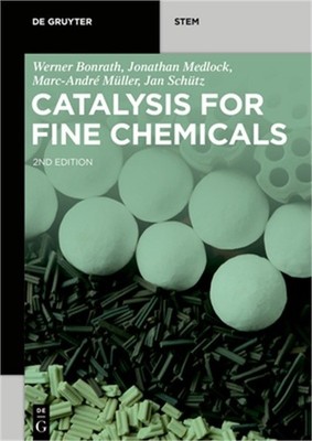 Catalysis for Fine Chemicals (Paperback or Softback)