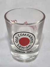 Vintage "Old Company" Lehigh Premium Coal- "Mined Over Matter" Shot Glass