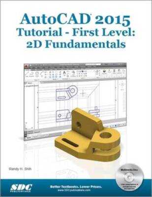 AutoCAD 2015 Tutorial - First Level: 2D Fundamentals - Perfect Paperback - GOOD