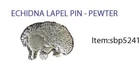 Tasmanian Echinda  Brooch 3D Pewter