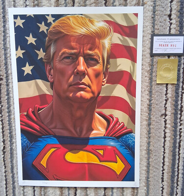 Death NYC Original Trump Superman Limited Edition Art Print  33/100 With COA
