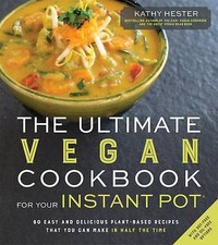 The Ultimate Vegan Cookbook for Your Instant Pot 8