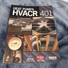 Hvacr 401 : Heat Pumps by John Hohman (2011, Trade Paperback)