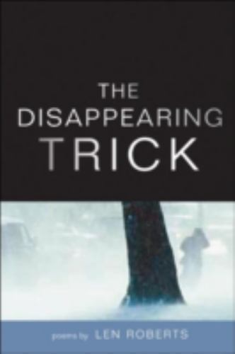Illinois Poetry Ser.: The Disappearing Trick by Len Roberts (2007 Perfect) Poems - Picture 1 of 1