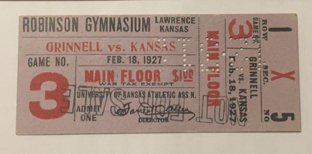 GRINNELL VS KANSAS JAYHAWKS TICKET 1927 ROBINSON GYMNASIUM B4 ALLEN