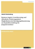 Jakob Schelenberg | Business Angels, Crowdinvesting Und öFfentliche...
