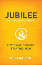 Jubilee: A Season of Spiritual Renewal by Lawrenz, Mel