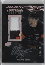 2019-20 SPx UD Black Lustrous Rookie 7/125 Tier 1 Philippe Myers Patch Auto s3g