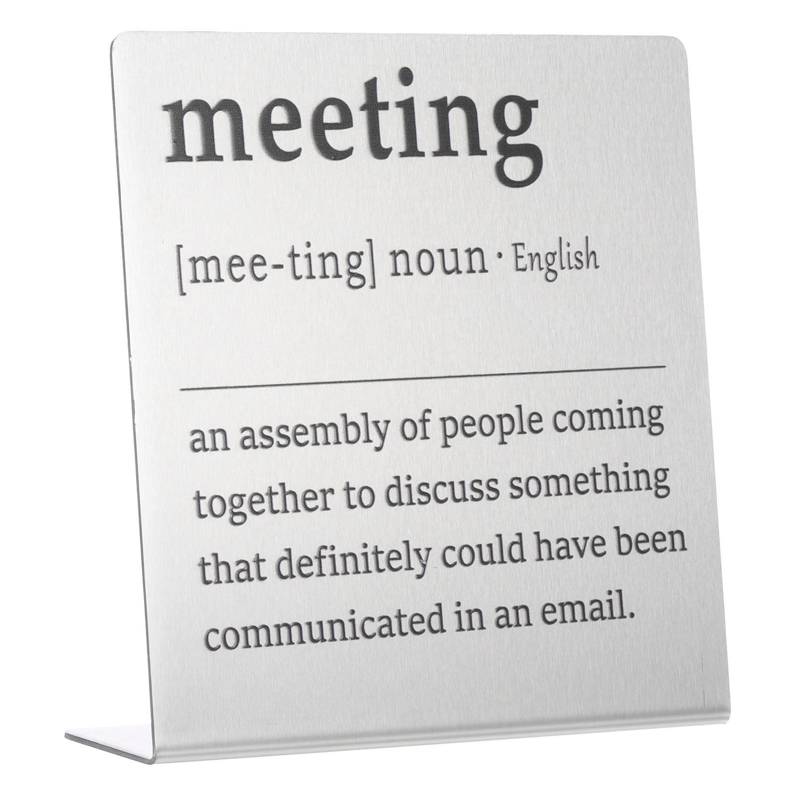 Funny Silver Meeting Desk Sign Nameplate for Office Humor