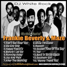 DJ White Rock The Very Best of Frankie Beverly & Maze