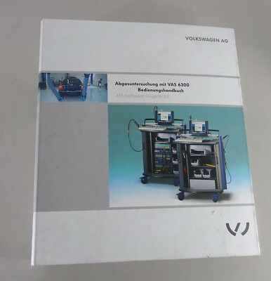 Betriebsanleitung / Handbuch VW Abgasuntersuchung VAS 6300 Stand 2005
