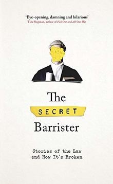 The Secret Barrister: Stories of the Law and How Its Br... | Buch | Zustand gut