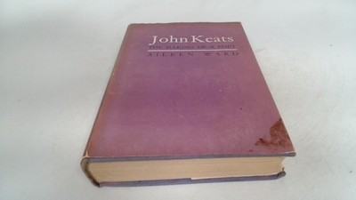			John Keats The Making Of A Poet, Aileen Ward, Secker and Warburg,		