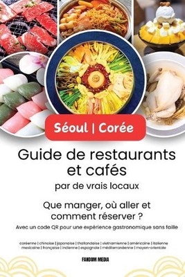 Soul - Core Guide de restaurants et cafs par de vrais locaux: Que manger, o? all