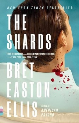 The Shards: A Novel, Ellis, Bret Easton