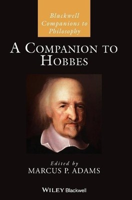 A Companion to Hobbes by Marcus P. Adams - 9781119634997