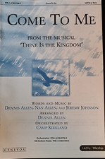 Come To Me SATB w Solo by Allen/ Allen  Johnson arranged by Dennis Allen