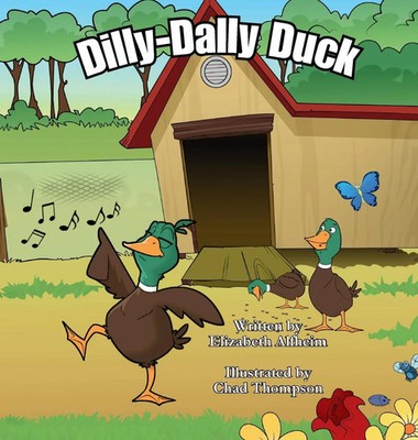 Elizabeth Alfheim | Dilly-Dally Duck | Buch | Englisch (2024)