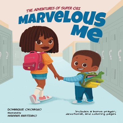 Marvelous Me The Adventures of Super Obi Dominique Okonkwo Hardco
