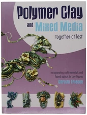 Quayside Publishing Creative Publishing International Polymer Clay and Mixed...