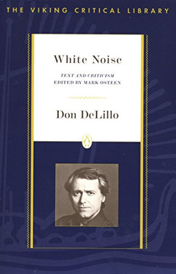 Weißes Rauschen: Text und Kritik (Wikinger Kritische Bibliothek) - Delillo, Don
