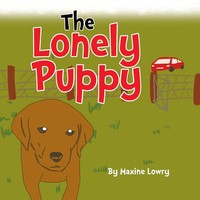 The Lonely Puppy Maxine Lowry Taschenbuch Kartoniert / Broschiert Englisch 2014