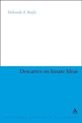 Descartes on Innate Ideas by Dr Deborah A. Boyle (English) Paperback Book
