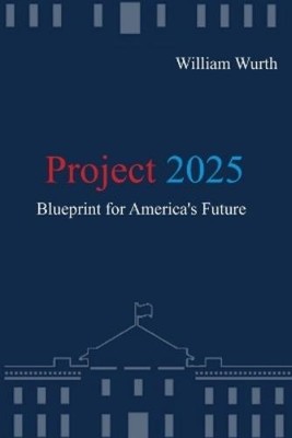 William Wurth Cory Rodis Project 2025 (Taschenbuch) (US IMPORT)
