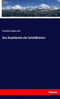 Friedrich Siebenrock | Das Kopfskelet Der SchildkröTen | Taschenbuch | Deutsch