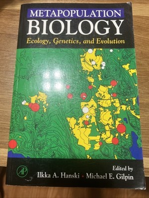 Metapopulation Biology : Ecology, Genetics, and Evolution  