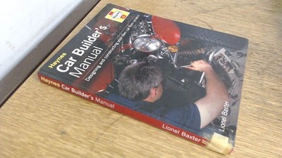 Haynes Car Builder's Manual: Designing and Construction Your Own Car from Sc...